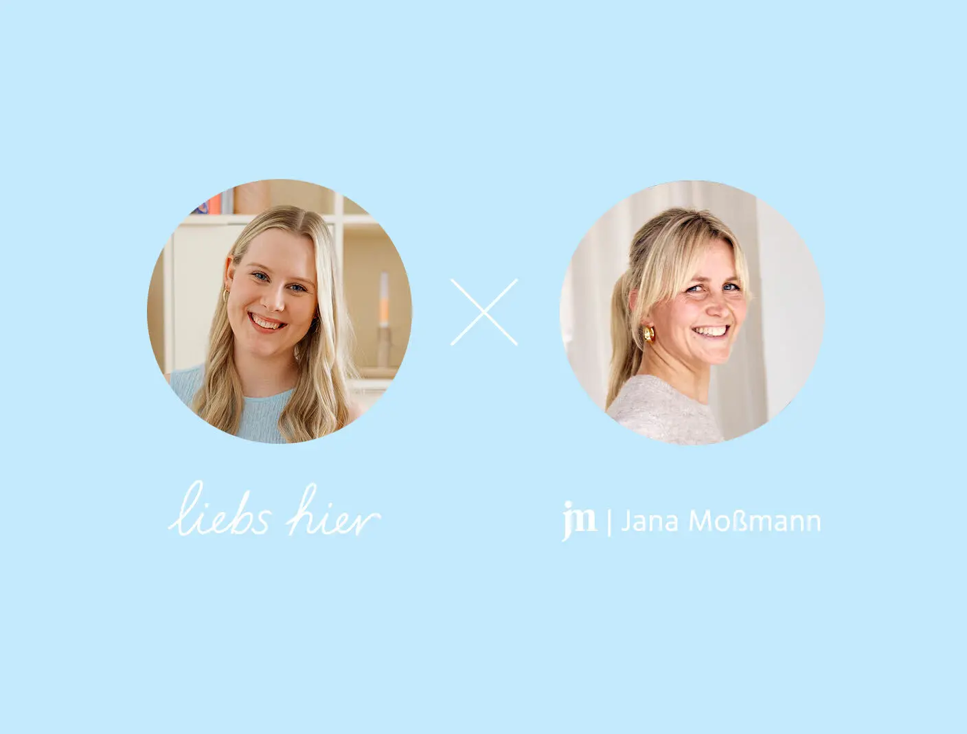 liebs_hier x Jana Mossmann