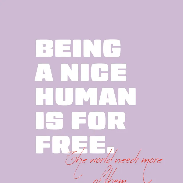 Kissen Being a nice Human is for free
