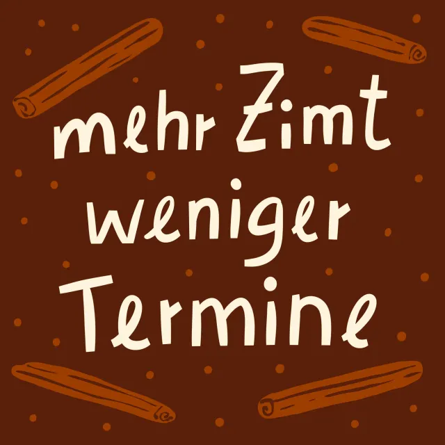 Kissen Mehr Zimt, weniger Termine