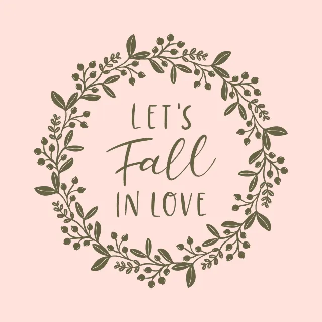 Lets FALL in Love