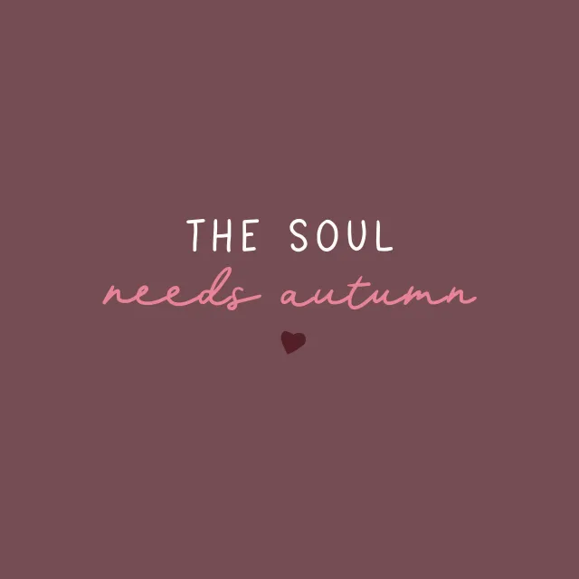Kissen The soul need autumn