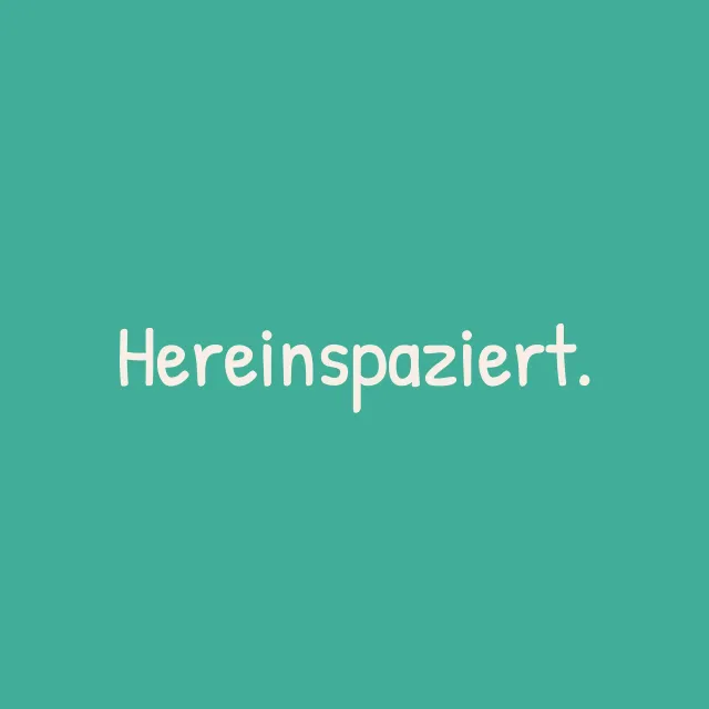 Hereinspaziert grün