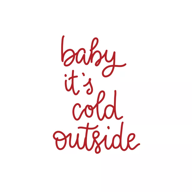 baby its cold outside-weiß rot