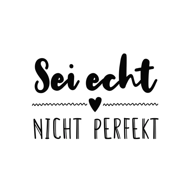 Servietten Sei echt nicht perfekt