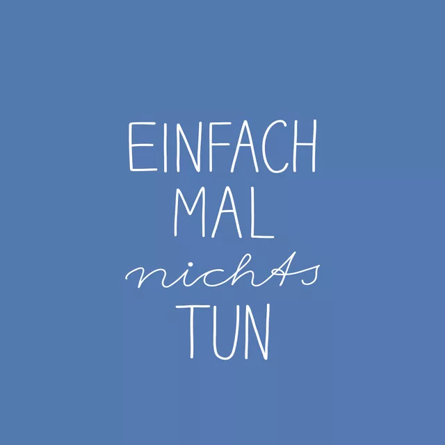 Nichts Tun blau