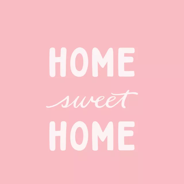 Home Sweet Home Rosa