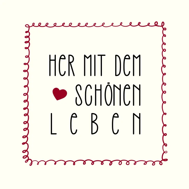 Servietten Her Mit Dem Schönen Leben
