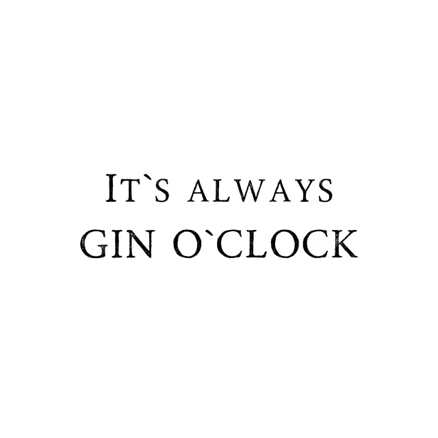 Kissen It`s Always Gin O´Clock