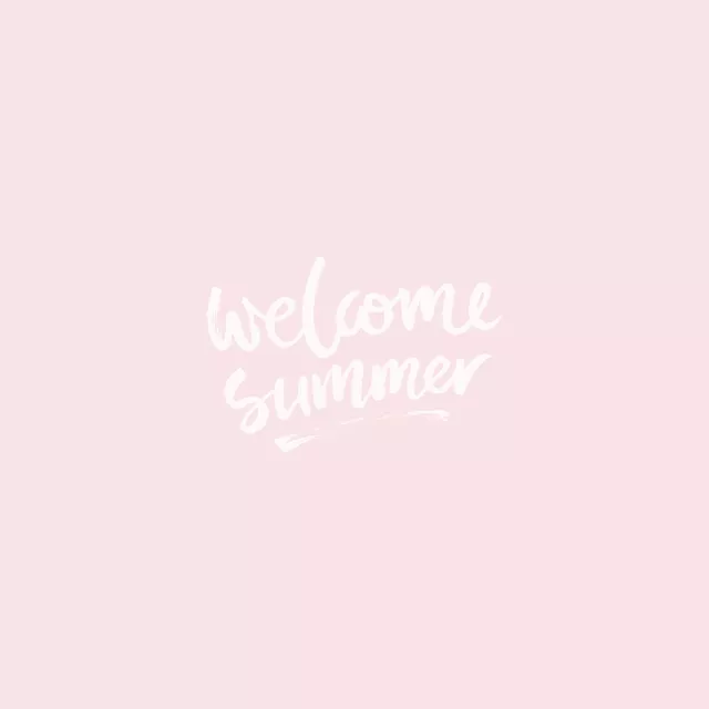 Welcome Summer