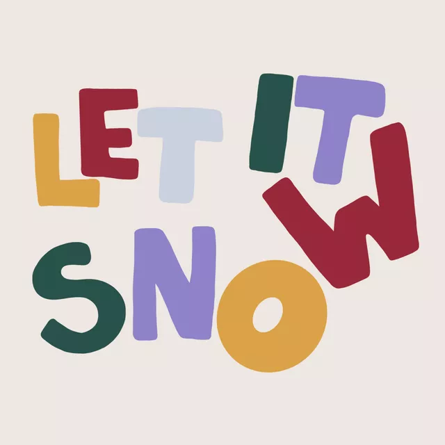 Let it snow