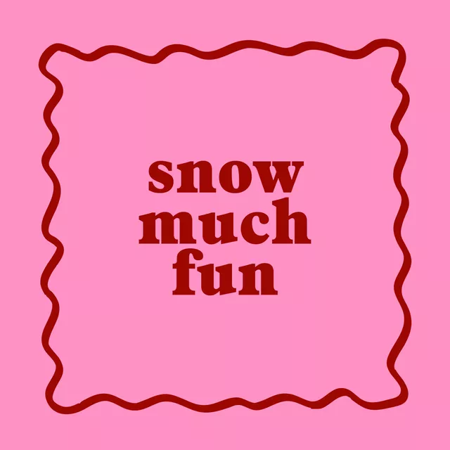 Kissen Snow Much Fun Pink