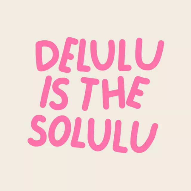 Kissen Delulu is the solulu