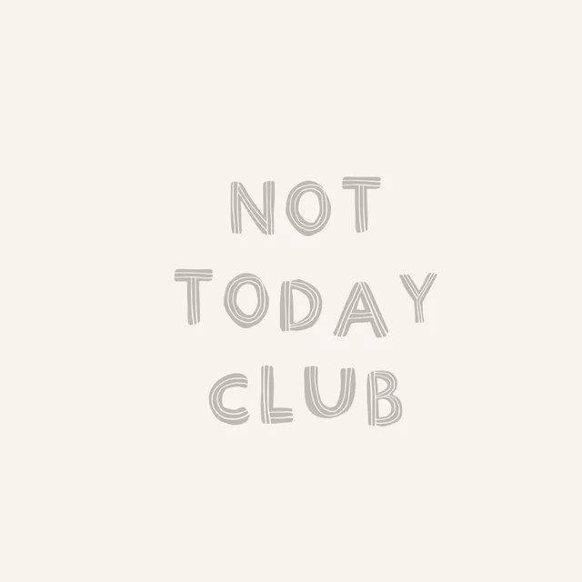 Not today Quote grau