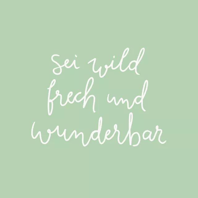 wild frech wunderbar grün
