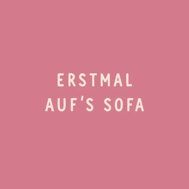 Kissen Erstmal auf's Sofa pink
