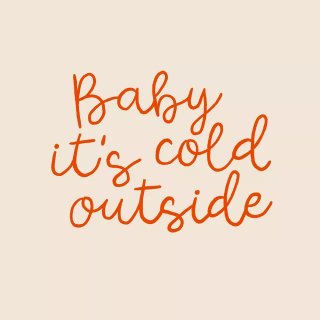 Kissen Baby It's Cold Outside orange