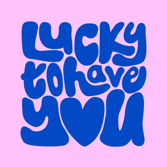 Kissen Lucky to have you