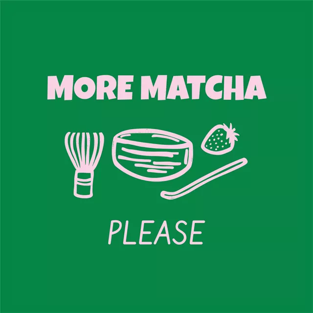 Kissen More Matcha Please