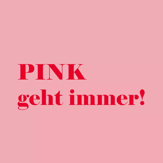 Tischset Pink geht immer - Text