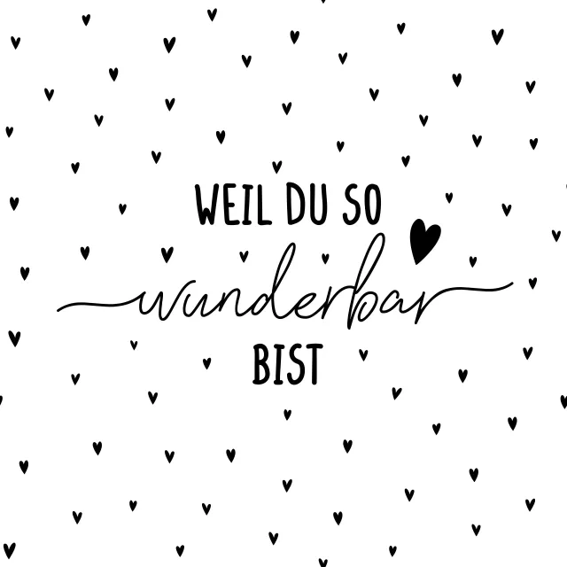 Kissen Weil du so wunderbar bist