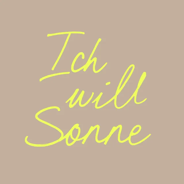 Kissen Ich will Sonne