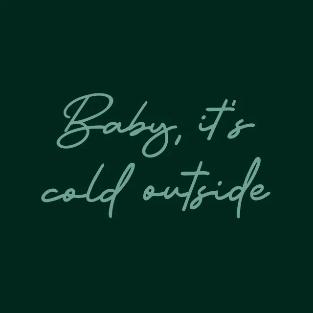 Kissen Baby It's Cold Outside green
