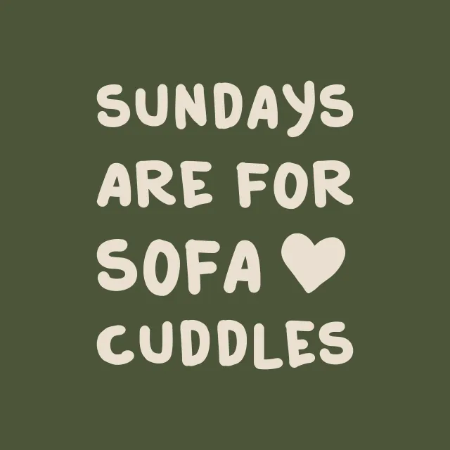 Kissen Sundays Are For Sofa Cuddles