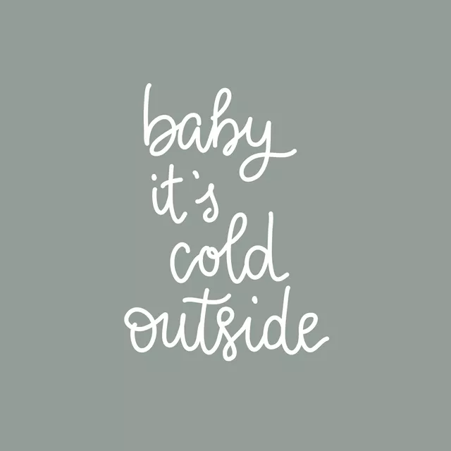 Kissen baby its cold outside salbei