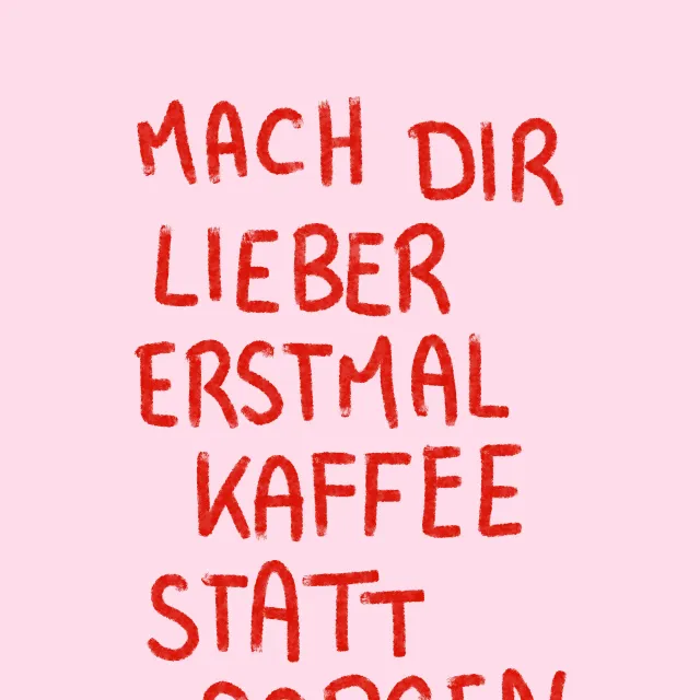 Kissen Kaffee statt Sorgen