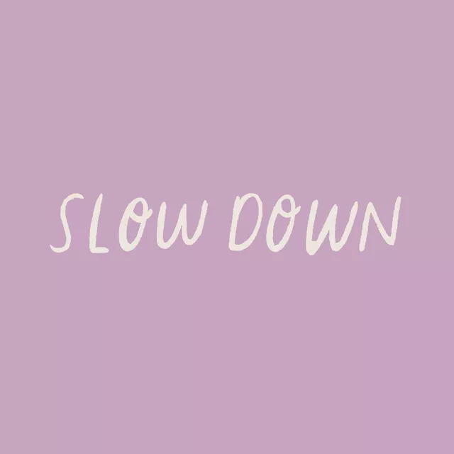 Servietten Slow Down