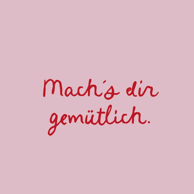 Kissen Mach´s dir gemütlich