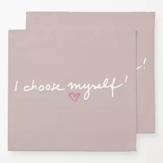 Servietten I choose myself 4