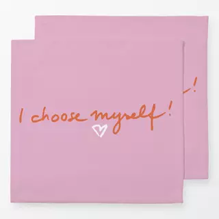 Servietten I choose myself 5
