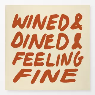 Tischdecke Wined & Dined & Feeling Fine