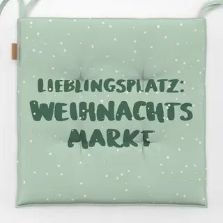 Sitzkissen Weihnacht Markt Lieblingsplatz
