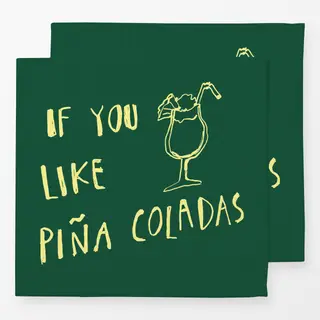 Servietten If You Like Piña Coladas