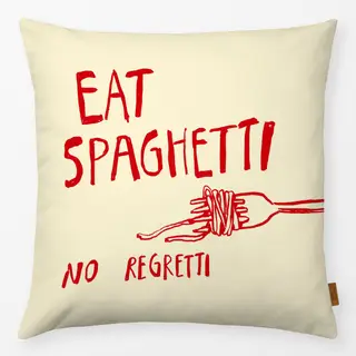 Kissen Eat Spaghetti No Regretti