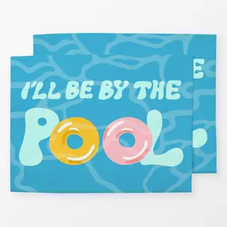 Tischset I'll Be By The Pool