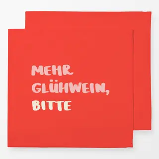 Servietten Mehr Glühwein, Bitte
