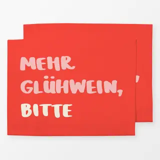 Tischset Mehr Glühwein, Bitte