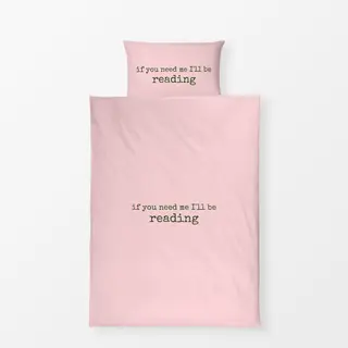 Bettwäsche If You Need Me I'll Be Reading