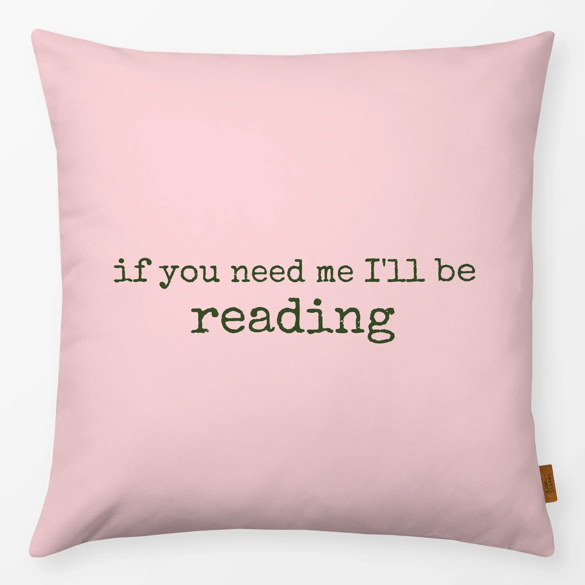 Kissen Kissen If You Need Me I'll Be Reading