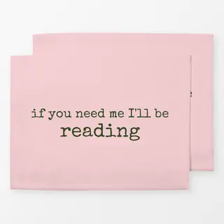 Tischset If You Need Me I'll Be Reading