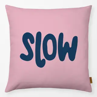 Kissen Slow
