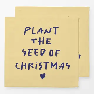 Servietten Plant the seed of Christmas