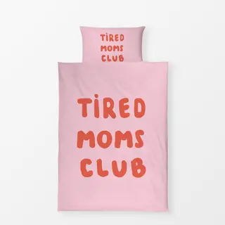 Bettwäsche Tired Moms Club