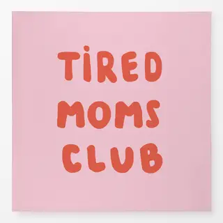 Tischdecke Tired Moms Club