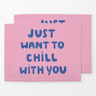 Tischset Just want to chill with you