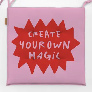 Sitzkissen Create your own magic