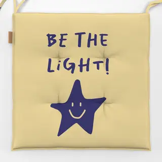 Sitzkissen Be the light!